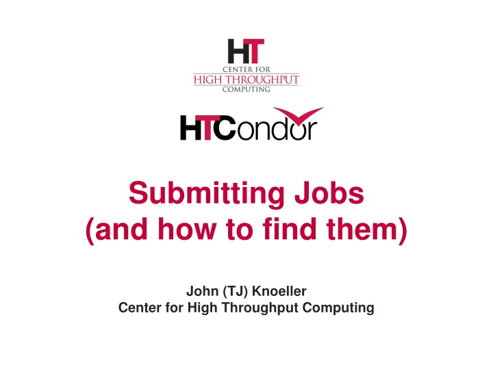 submitting jobs and how to find them n.w