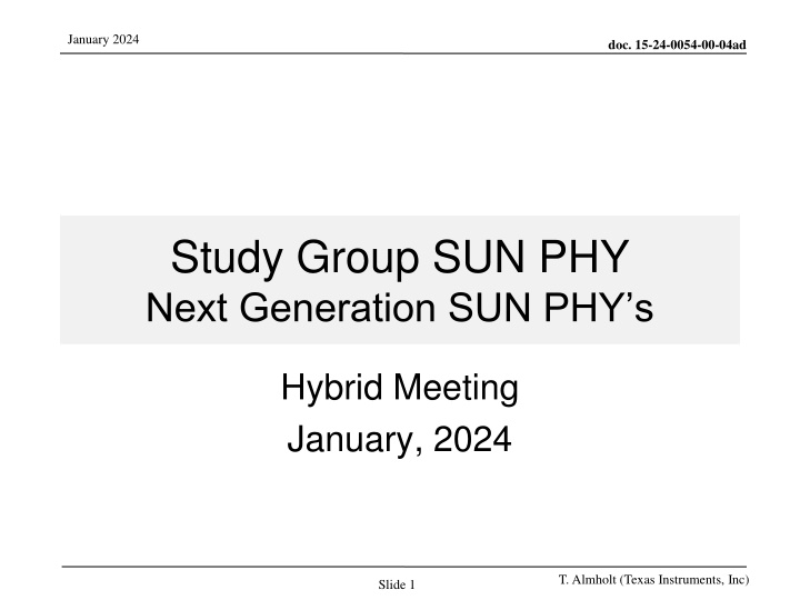 January 2024 Study Group Meeting on FCC Regulations for SUN PHY Hybrid Communication