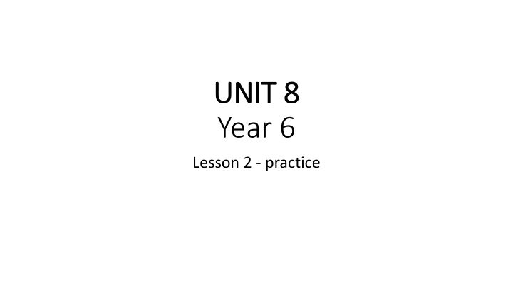 unit 8 unit 8 year 6 n.w