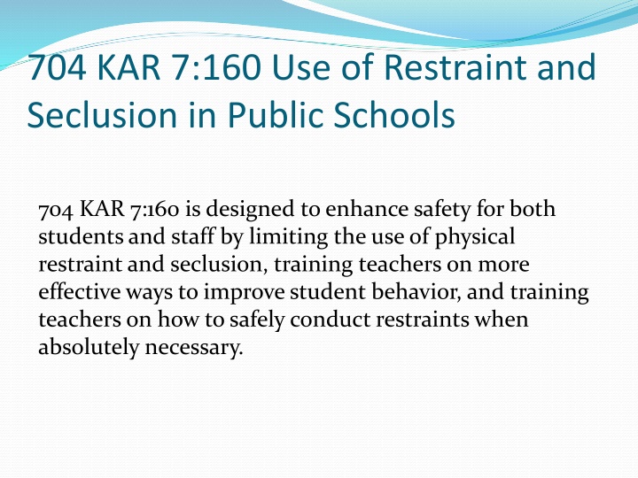 704 kar 7 160 use of restraint and seclusion n.w