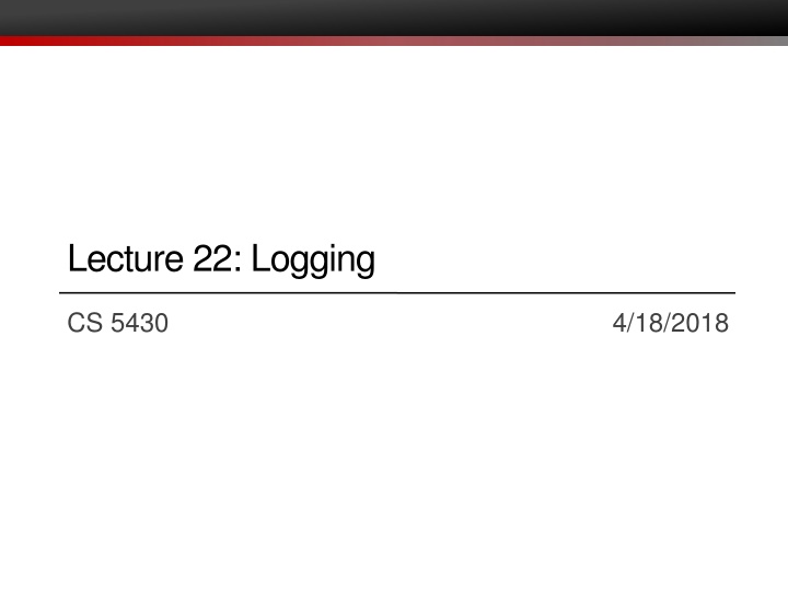 lecture 22 logging n.w