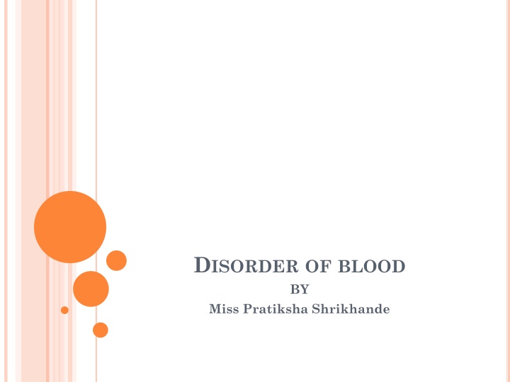 d isorder of blood by miss pratiksha shrikhande n.w