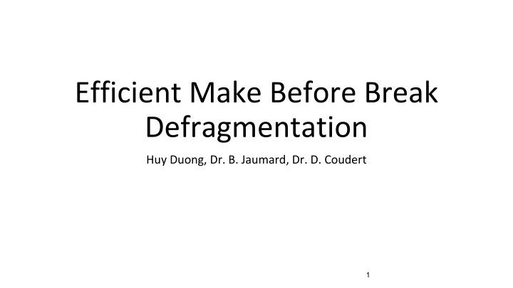 efficient make before break defragmentation n.w