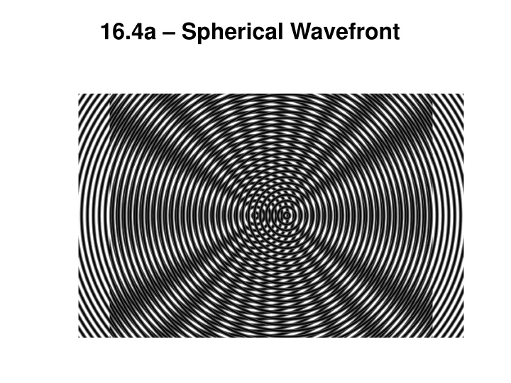 16 4a spherical wavefront n.w