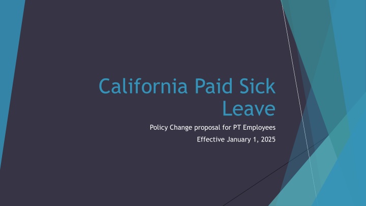 California Paid Sick Leave Policy Change Proposal for PT Employees