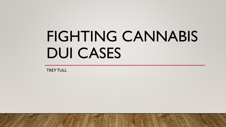 fighting cannabis dui cases n.w