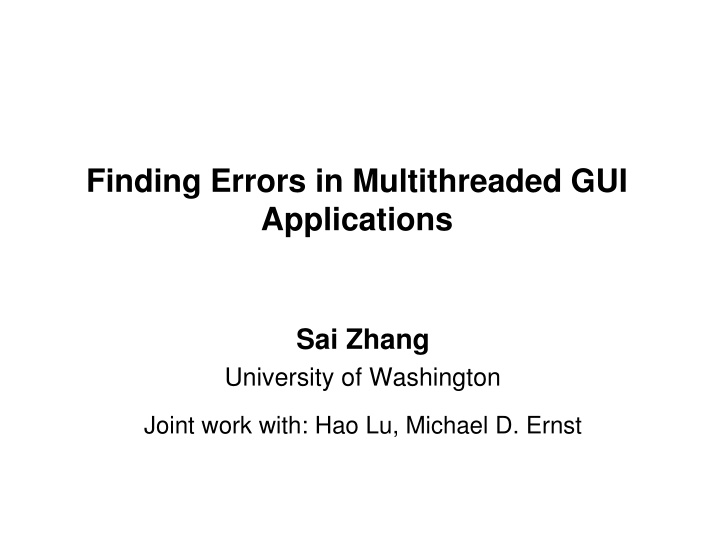 finding errors in multithreaded gui applications n.w