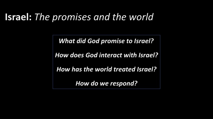 israel the promises and the world n.w