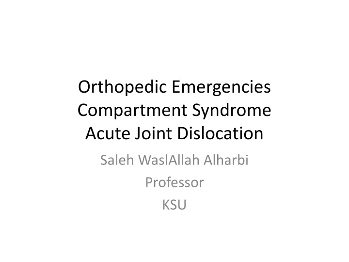 orthopedic emergencies compartment syndrome acute n.w