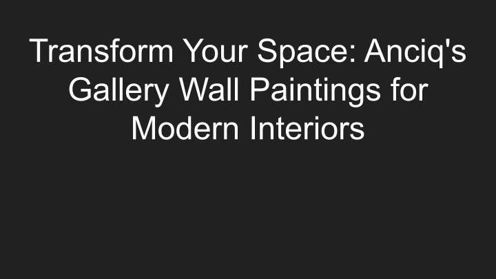 transform your space anciq s gallery wall n.w