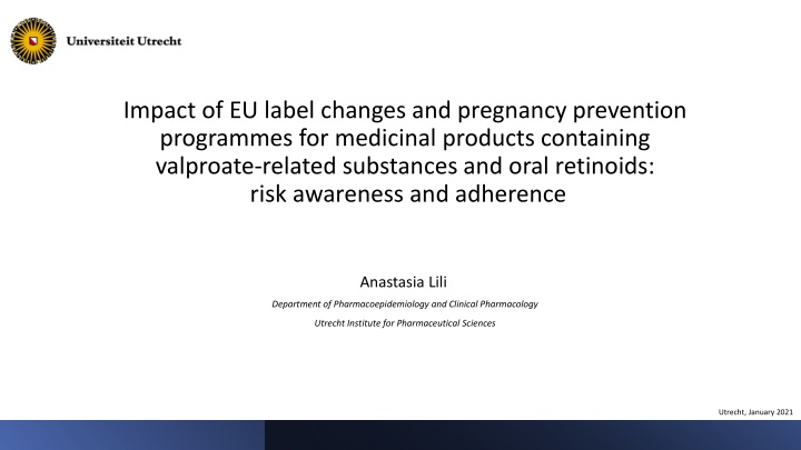 Impact of EU Label Changes and Pregnancy Prevention Programmes on Medicinal Products Containing Valproate and Oral Retinoids