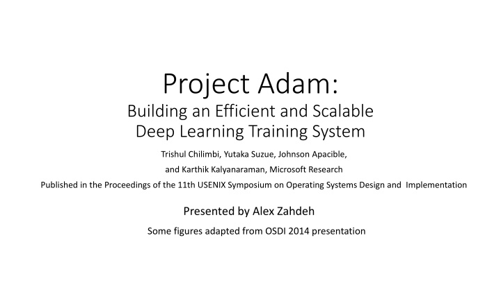 Building an Efficient and Scalable Deep Learning System