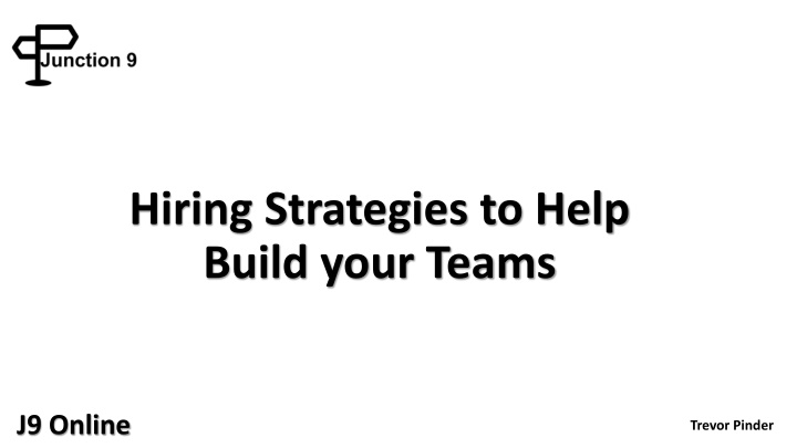 hiring strategies to help build your teams n.w