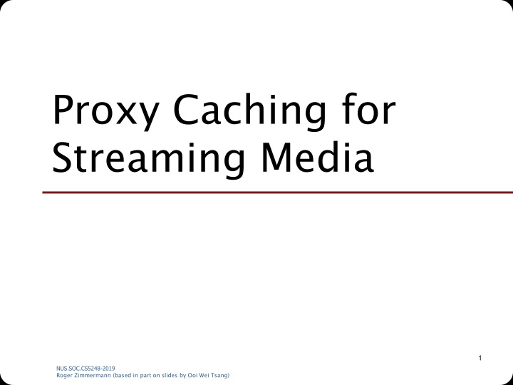 proxy caching for streaming media n.w