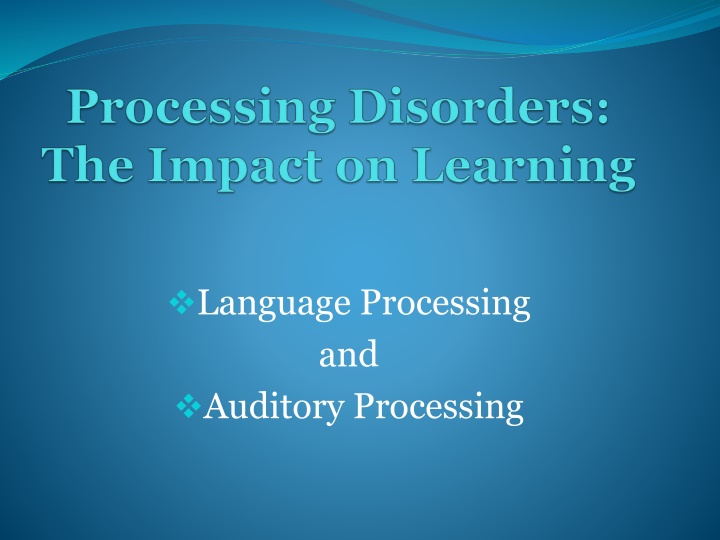 language processing and auditory processing n.w