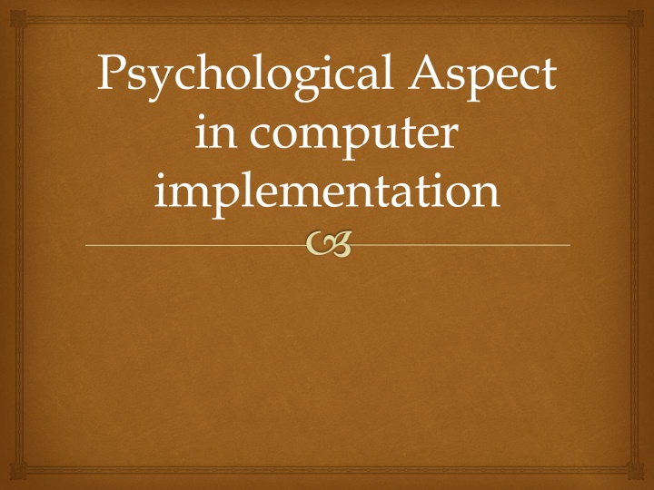 psychological aspect in computer implementation n.w
