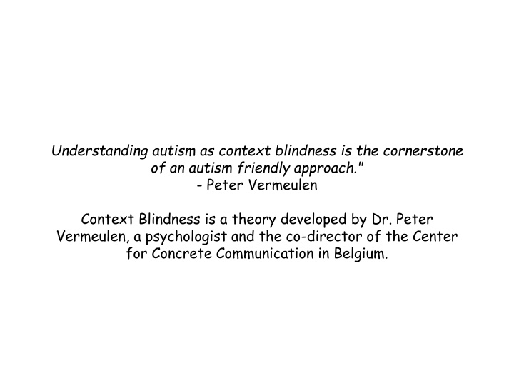 understanding autism as context blindness n.w