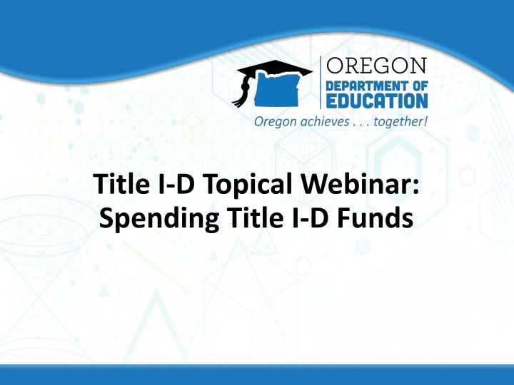 title i d topical webinar spending title i d funds n.w