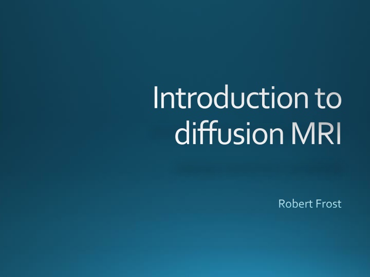 introduction to diffusion mri n.w