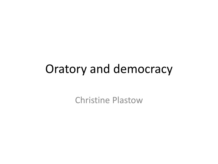 oratory and democracy n.w