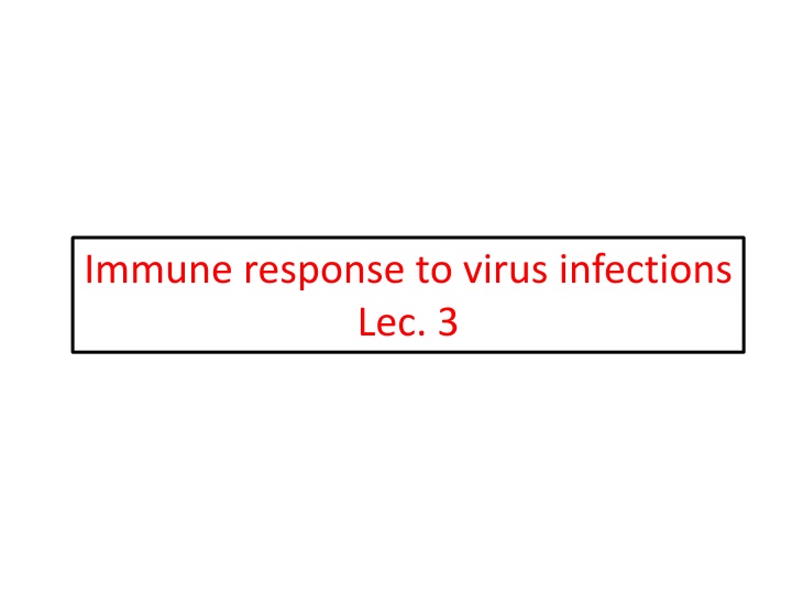 immune response to virus infections lec 3 n.w