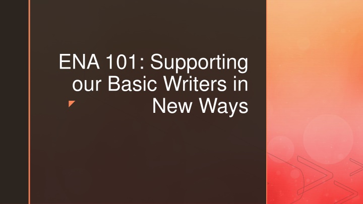 ena 101 supporting our basic writers in new ways n.w