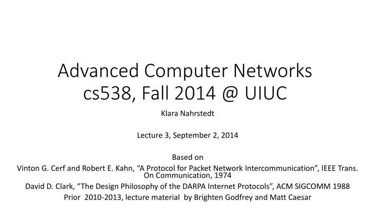 advanced computer networks cs538 fall 2014 @ uiuc n.w