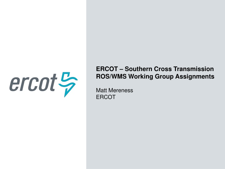 ercot southern cross transmission ros wms working n.w