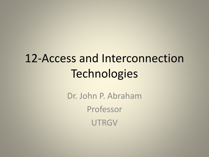 12 access and interconnection technologies n.w