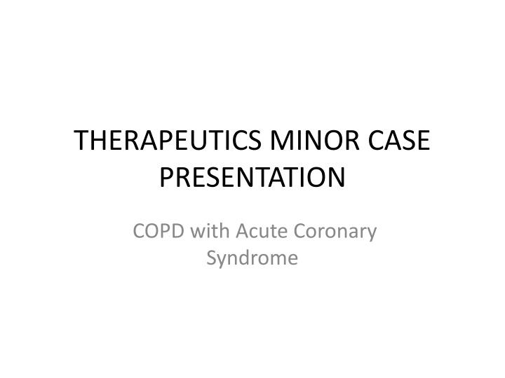 therapeutics minor case presentation n.w