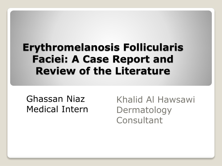 erythromelanosis follicularis faciei a case n.w