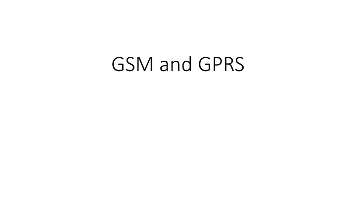 gsm and gprs n.w