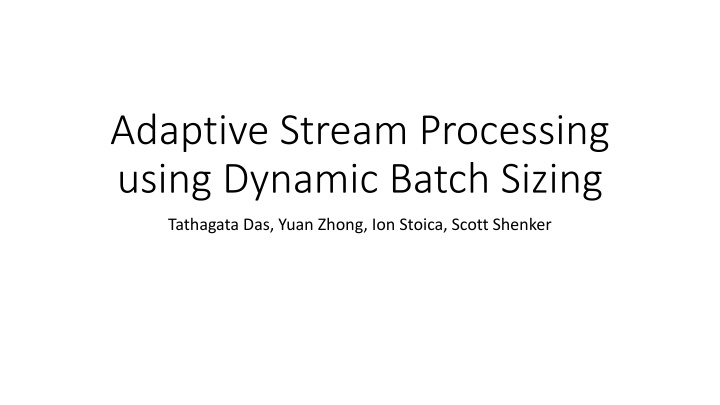 adaptive stream processing using dynamic batch n.w