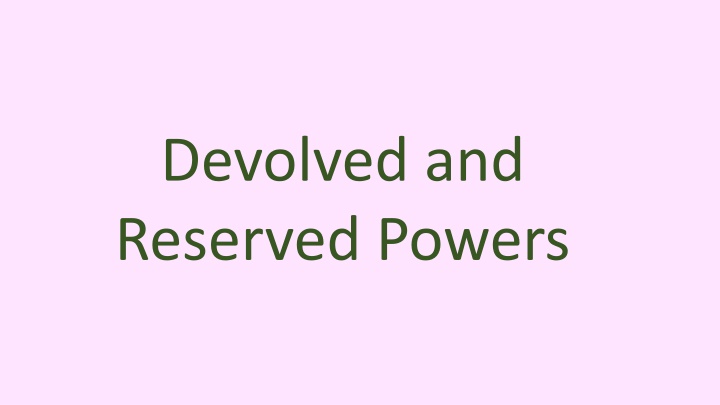 devolved and reserved powers n.w