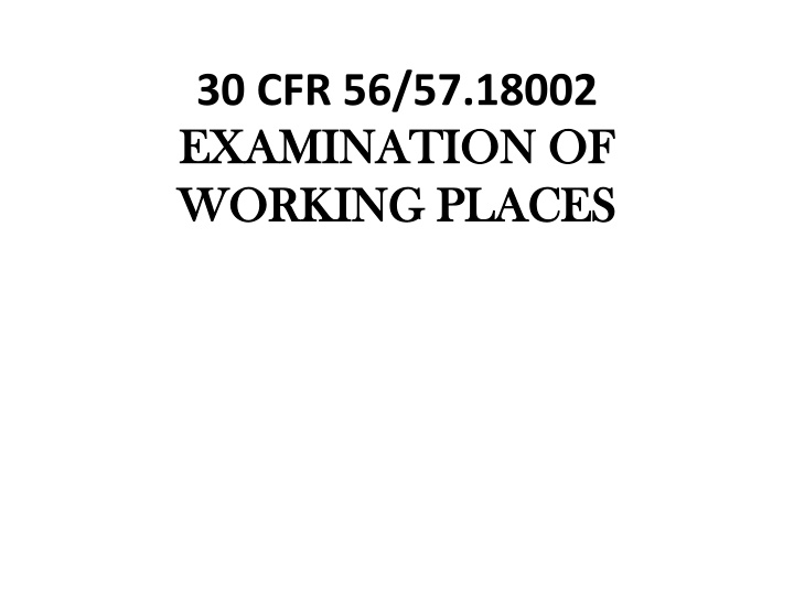 30 cfr 56 57 18002 examination of examination n.w