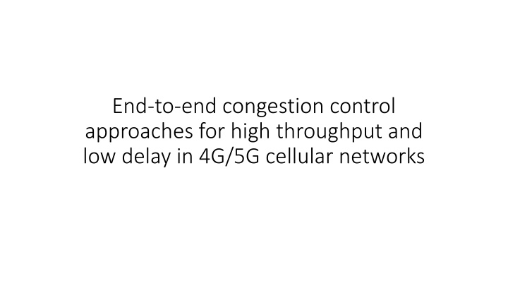 end to end congestion control approaches for high n.w