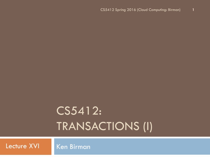 cs5412 spring 2016 cloud computing birman n.w