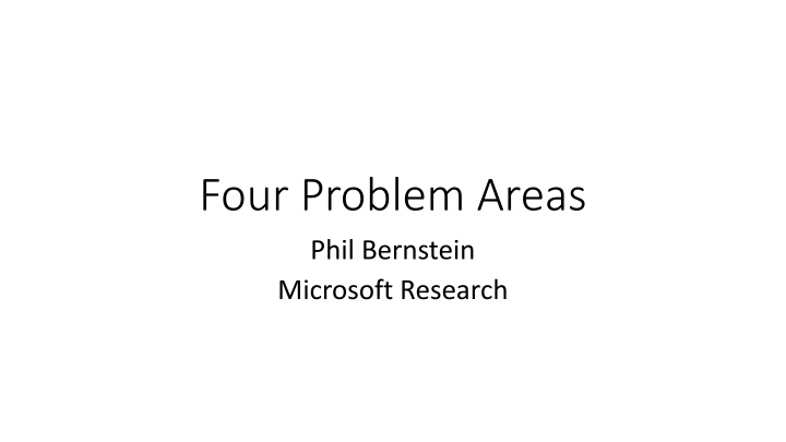 four problem areas phil bernstein microsoft n.w
