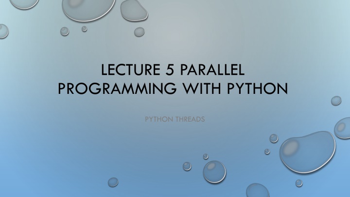 lecture 5 parallel programming with python n.w