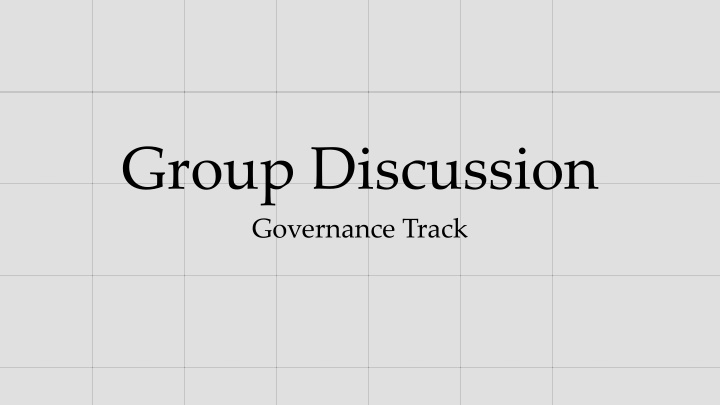 group discussion governance track n.w