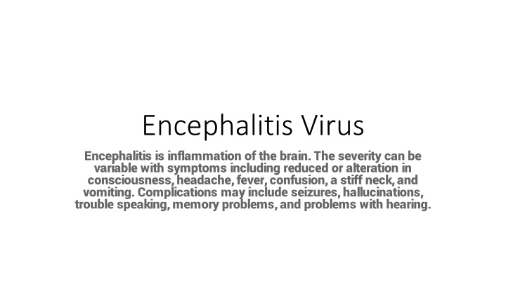 encephalitis virus encephalitis is inflammation n.w