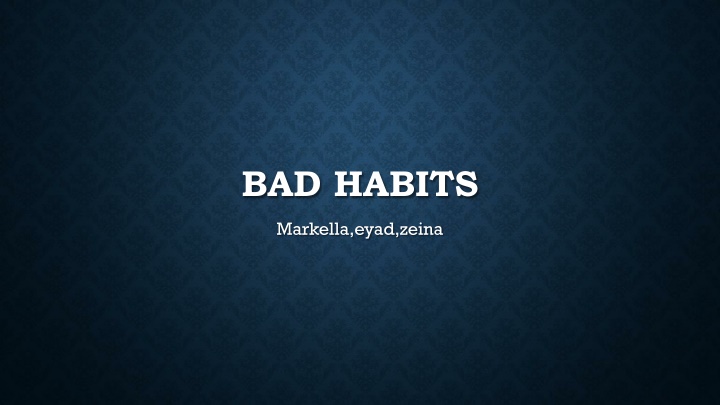 bad habits n.w