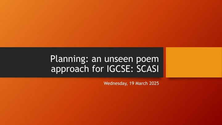 planning an unseen poem approach for igcse scasi n.w