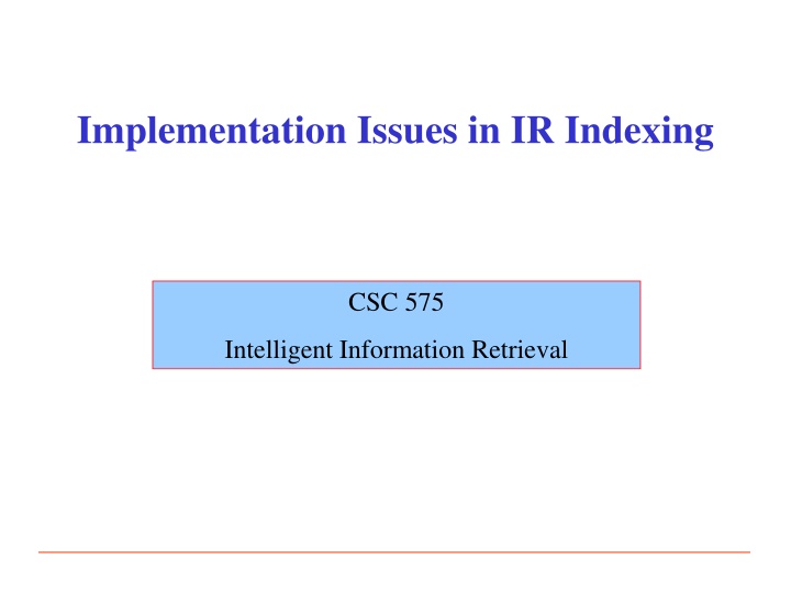 implementation issues in ir indexing n.w