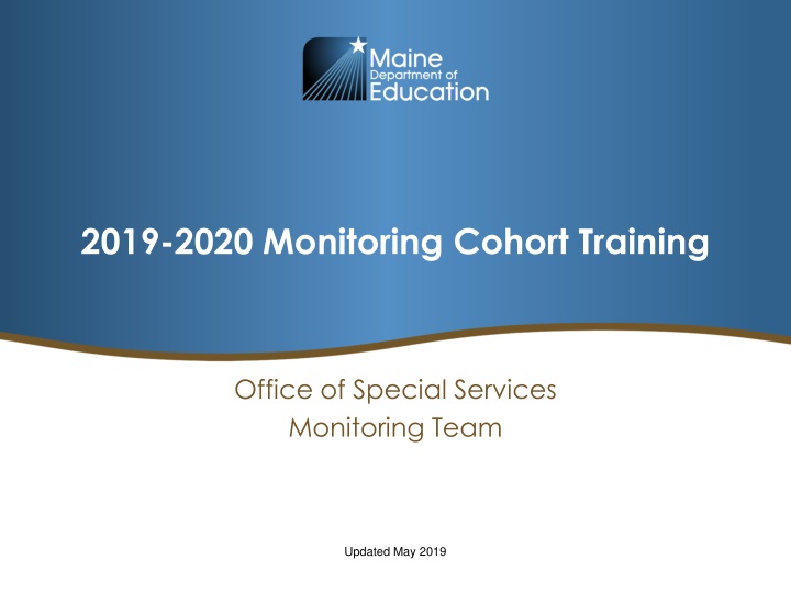 2019-2020 Monitoring Cohort Training Overview