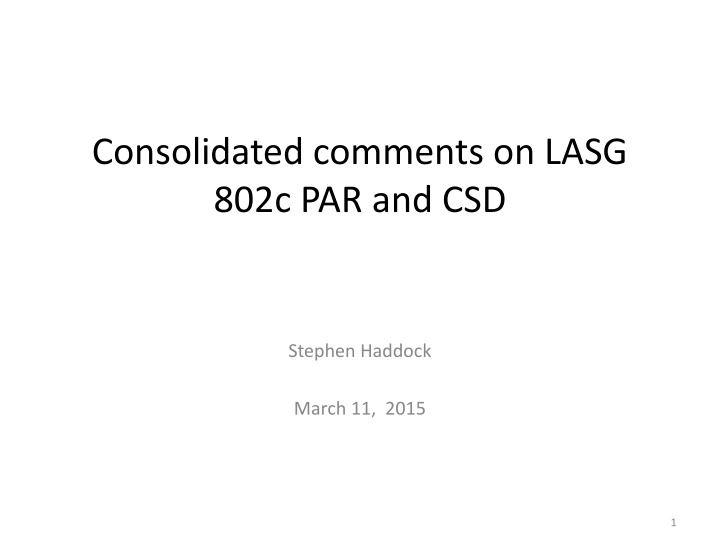 consolidated comments on lasg 802c par and csd n.w