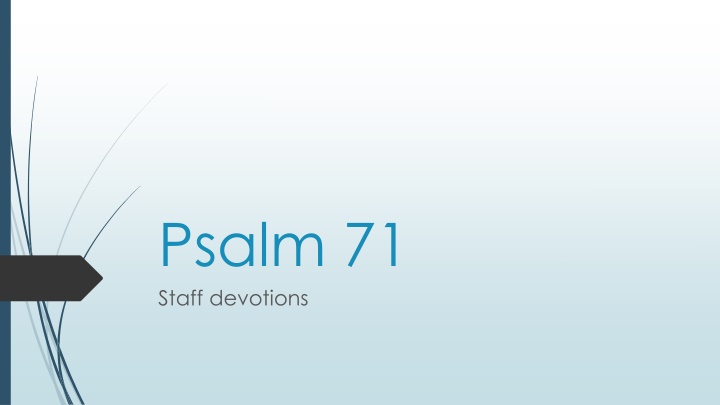Psalm 71 Staff Devotions - Themes of Salvation and Hope