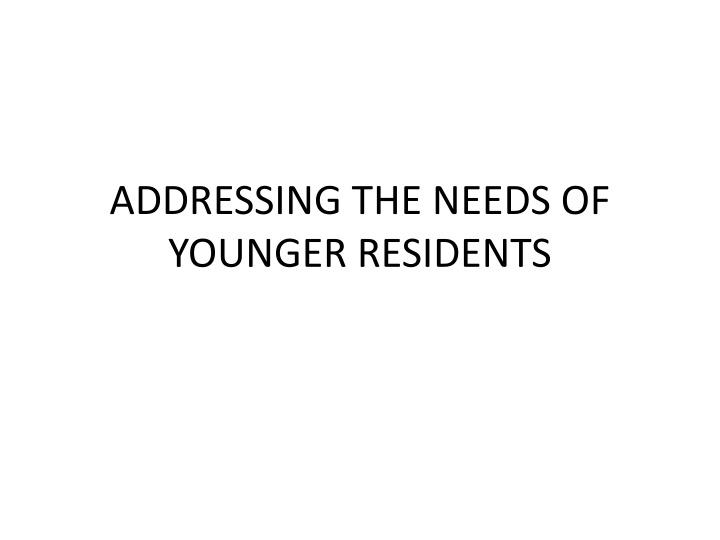 addressing the needs of younger residents n.w