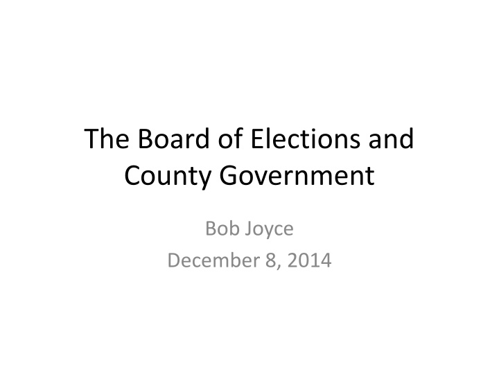 the board of elections and county government n.w