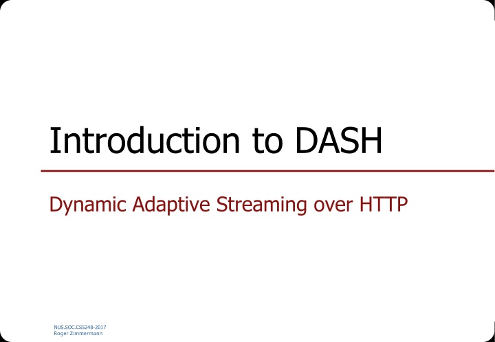Overview of Dynamic Adaptive Streaming over HTTP
